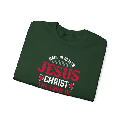 Made in Heaven Jesus Christ The Lord of Life Sweatshirt