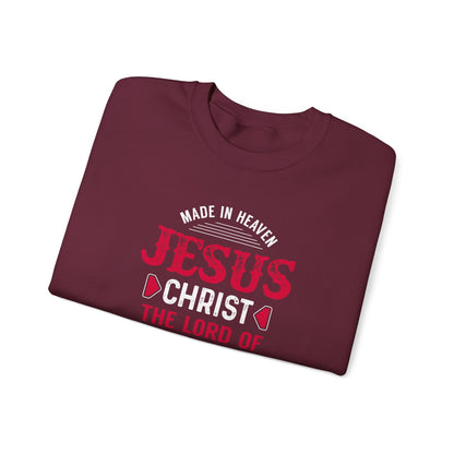 Made in Heaven Jesus Christ The Lord of Life Sweatshirt