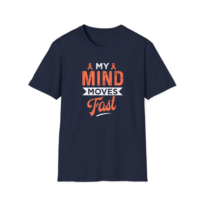 My Mind Moves Fast T-Shirt