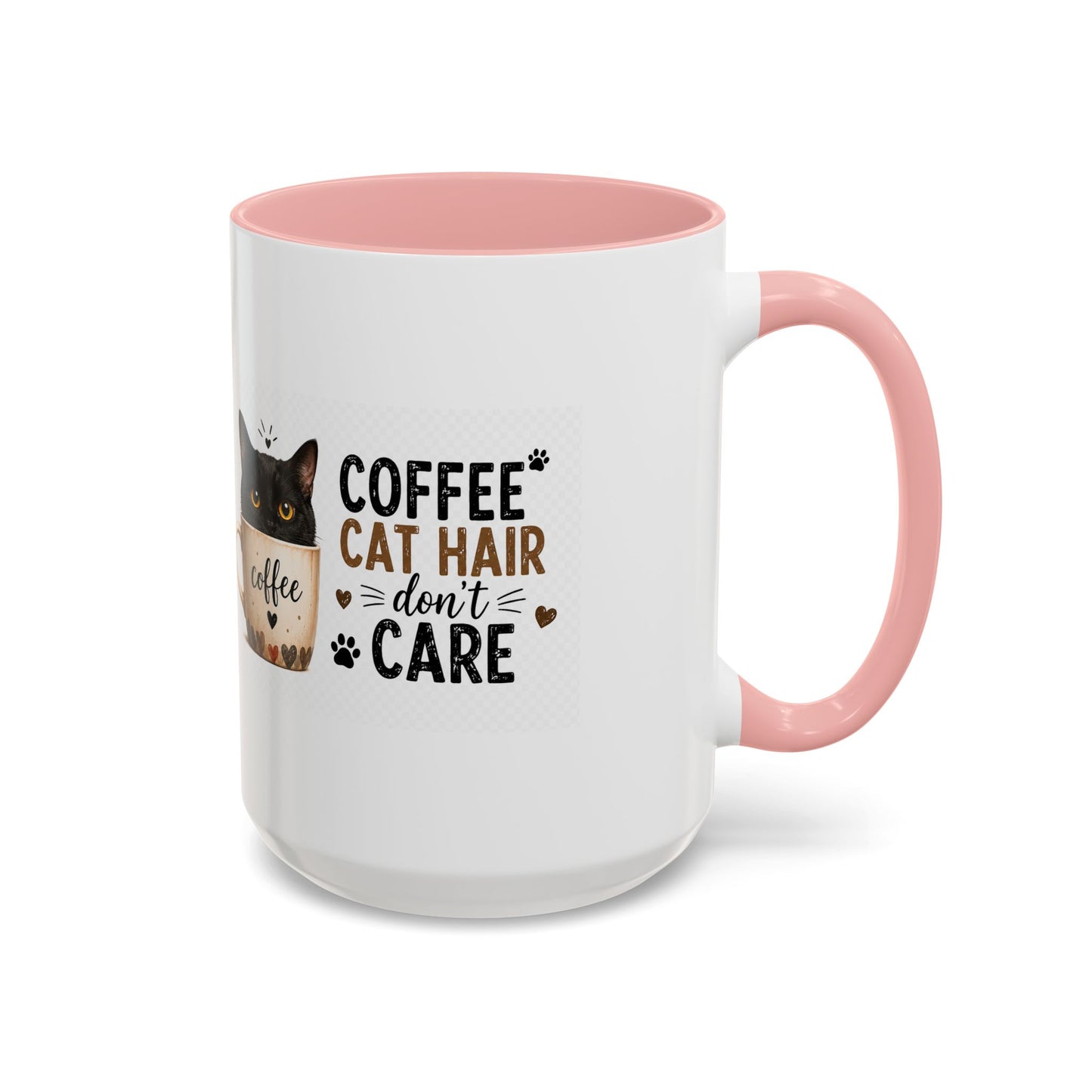 Coffee & Cat Hair Mug — "Coffee, Cat Hair, Don't Care" Accent Ceramic Coffee Mug (11/15oz)