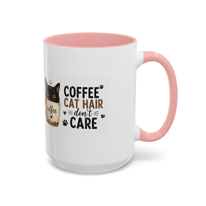 Coffee & Cat Hair Mug — "Coffee, Cat Hair, Don't Care" Accent Ceramic Coffee Mug (11/15oz)