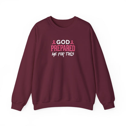 "God Prepared Me For This"  Sweatshirt