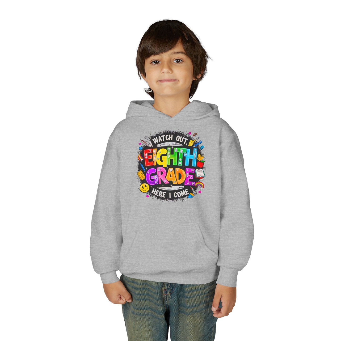 Eighth Grade Kids Hoodie - "Watch Out! Here I Come" Colorful Back-to-School Sweatshirt