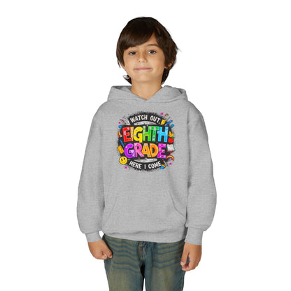 Eighth Grade Kids Hoodie - "Watch Out! Here I Come" Colorful Back-to-School Sweatshirt