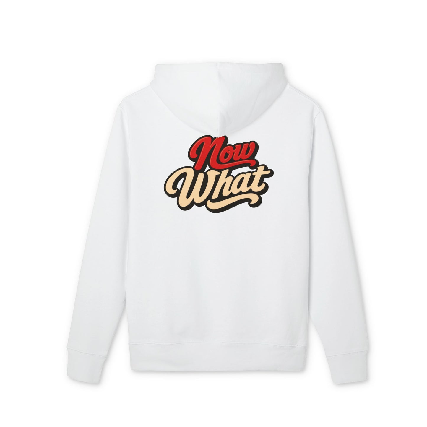 Now What Hoodie — Retro Script Graphic Pullover