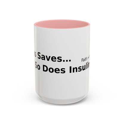 Accent Coffee Mug — “Faith + Medicine: Insulin Saves” Black-Accent Mug (11/15 oz)