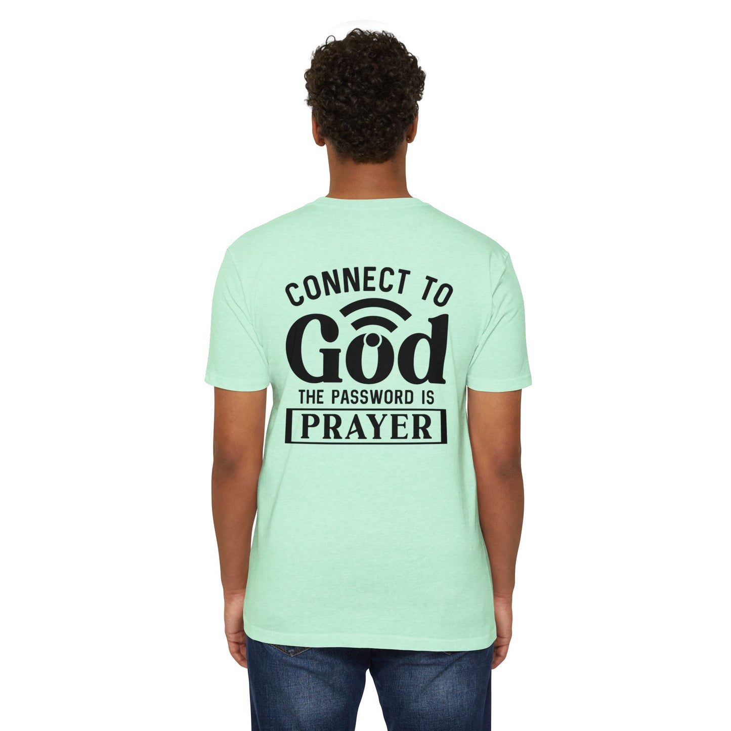 Connect to God T-Shirt — “The Password Is Prayer” Christian Faith Tee