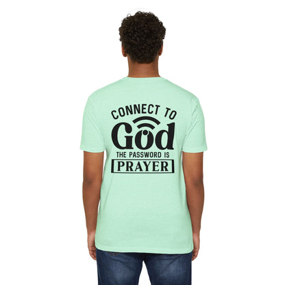 Connect to God T-Shirt — “The Password Is Prayer” Christian Faith Tee