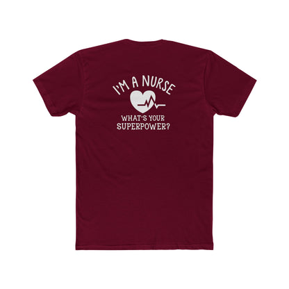 Nurse T-Shirt — "I'm a Nurse, What's Your Superpower?" Crew Tee
