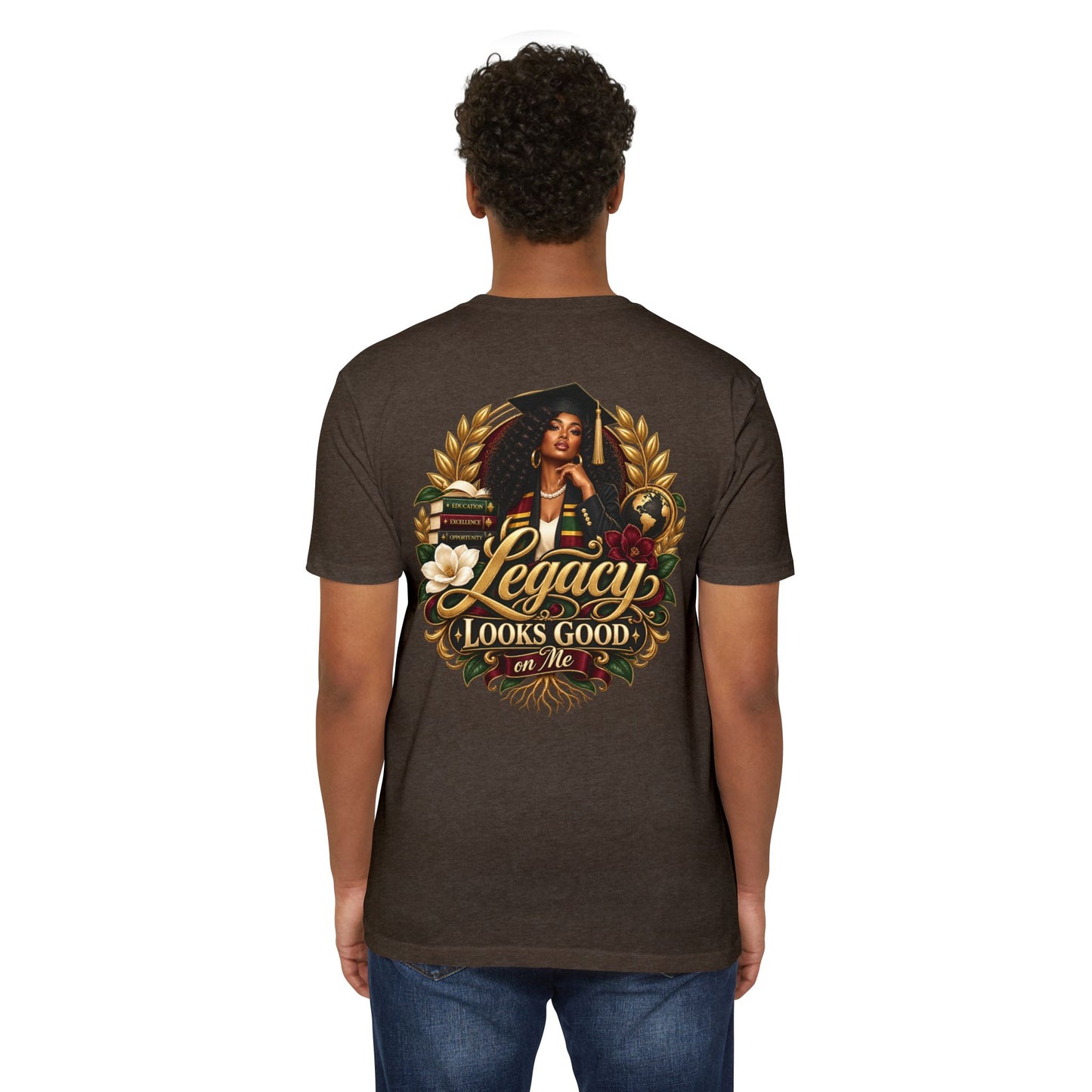 Legacy Looks Good On Me Graduation T‑Shirt