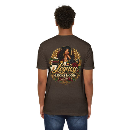 Legacy Looks Good On Me Graduation T‑Shirt