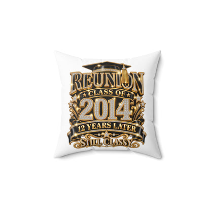 2014 Class Reunion Pillow — "Still Classy" 12 Year Reunion Decorative Throw Pillow