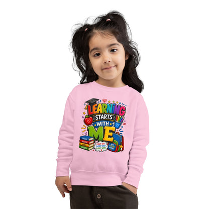 Learning Starts With Me Toddler Sweatshirt — Cute Back-to-School Kids Graphic Pullover