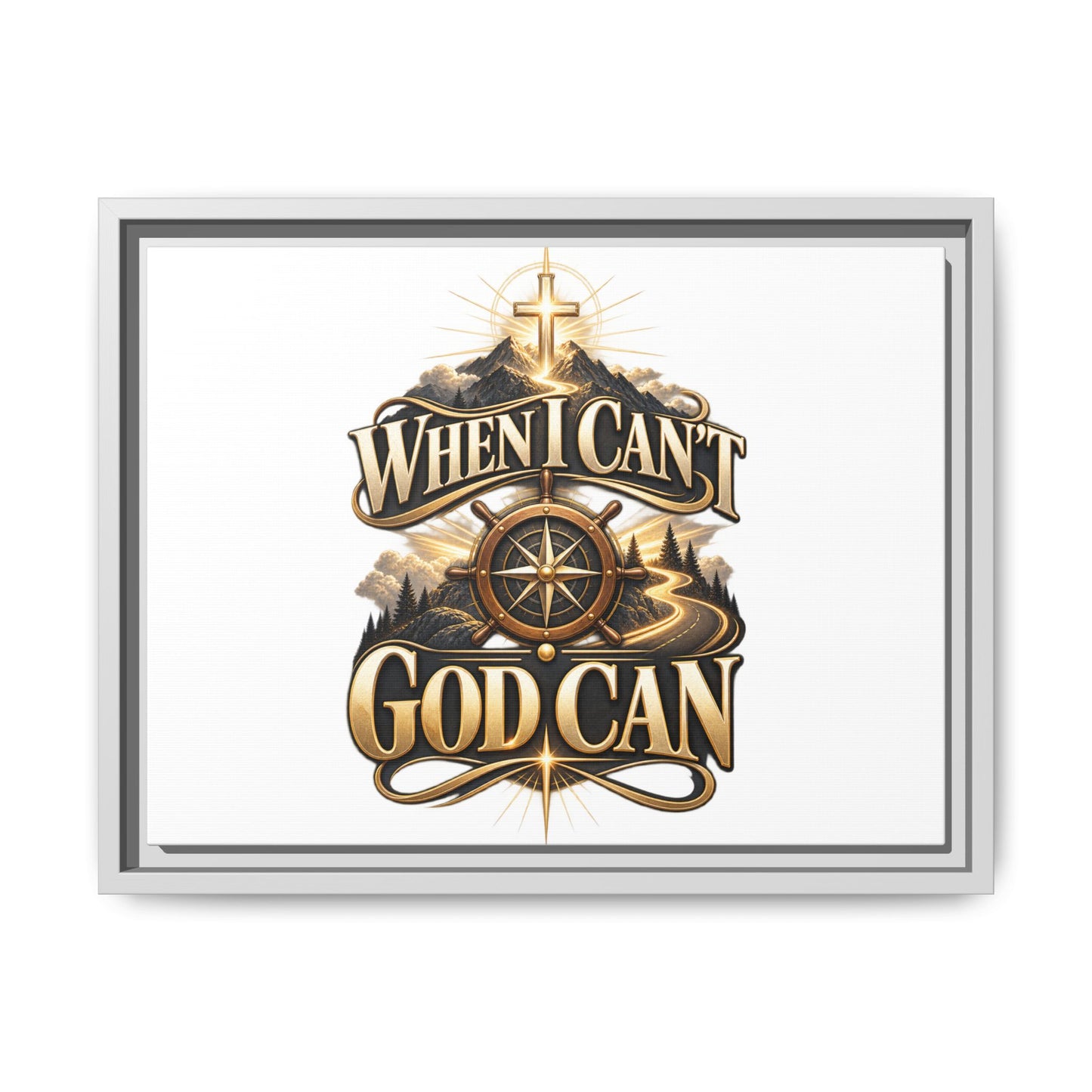 When I Can't God Can Matte Canvas Framed Wall Art