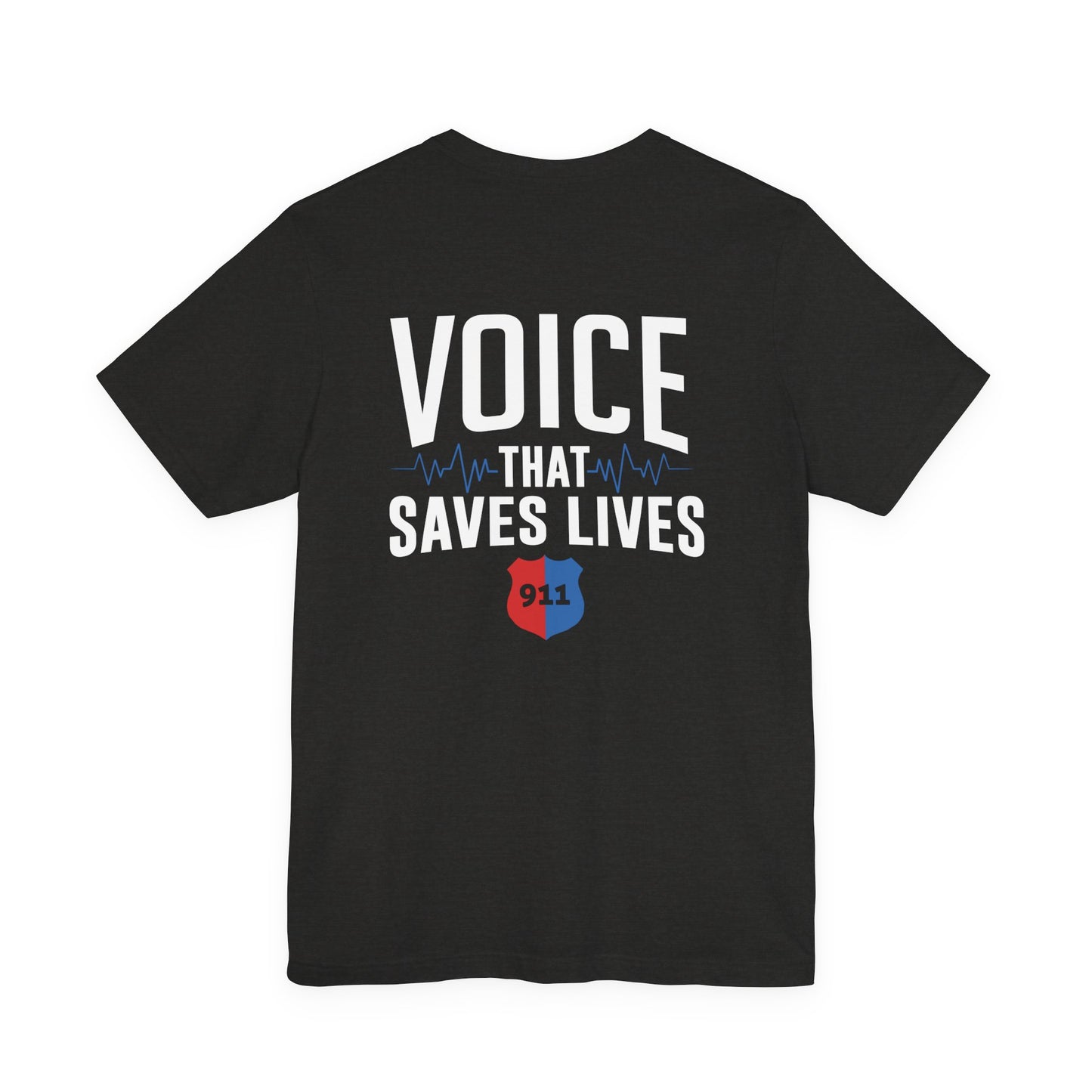 Voice That Saves Lives Tee — 911 Dispatcher EMS Support Shirt