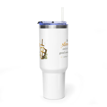 40oz Inspirational Tumbler – “Be Strong and Of Good Courage” Travel Mug