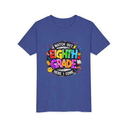 Eighth Grade Kids T‑Shirt — "Watch Out, Eighth Grade Here I Come" Back-to-School Tee