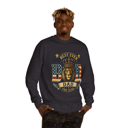Best Ever Dad Crewneck Sweatshirt — "Dad The King" Lion Patriotic Fathers Day Gift