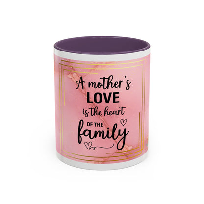 Mother’s Love Accent Coffee Mug — “A Mother's Love is the Heart of the Family” (Pink Floral, 11/15oz)