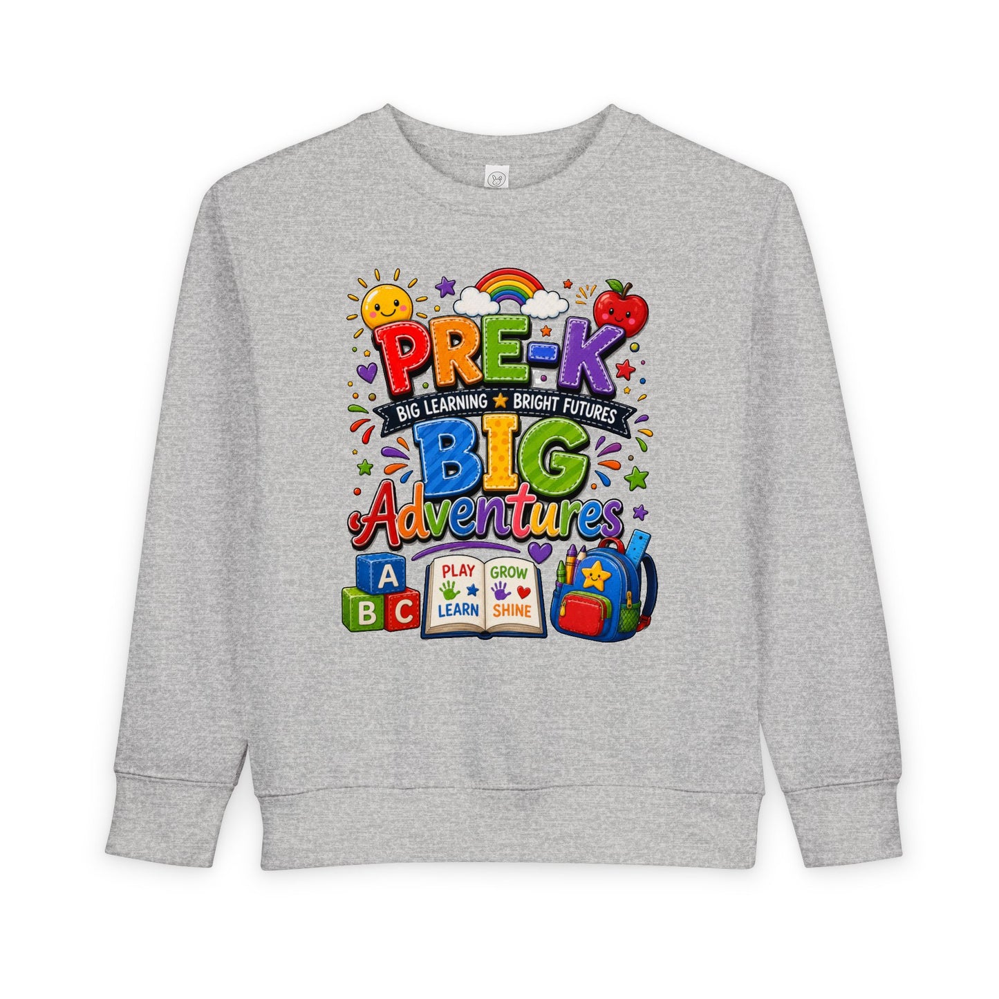 Toddler Sweatshirt — "Pre-K Big Adventures" Colorful Preschool Back-to-School Crewneck