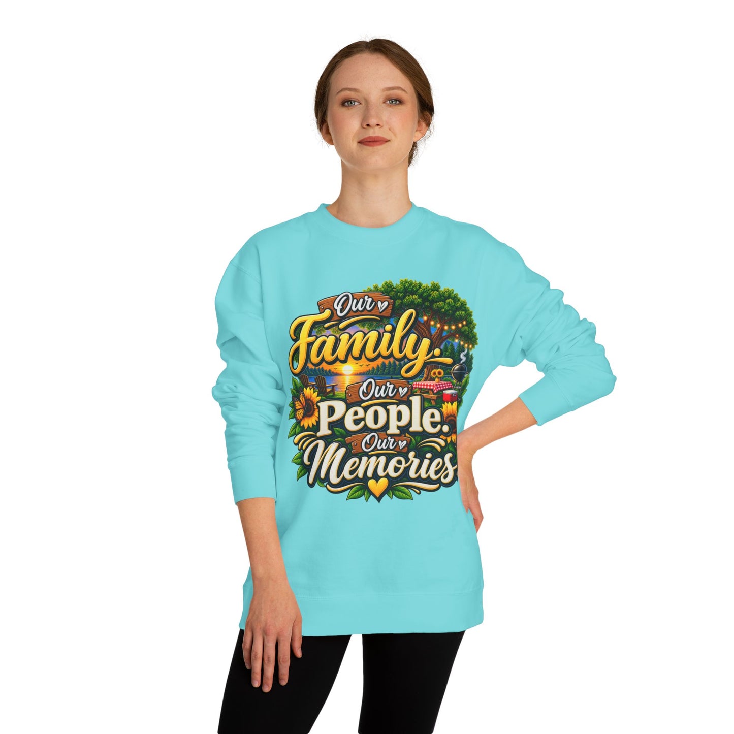 Family People Memories Sweatshirt — Our Family, Our People, Our Memories Crewneck