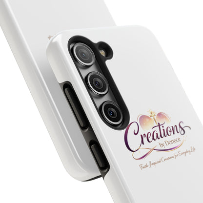 Tough Phone Case - "Creations by Donece" Logo Protective Cover