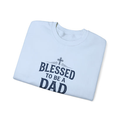 Blessed to Be a Dad Crewneck Sweatshirt