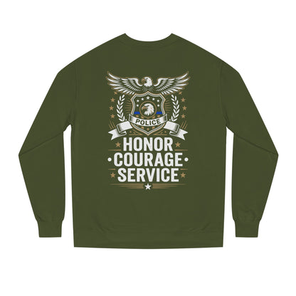 Police Honor Courage Service Sweatshirt