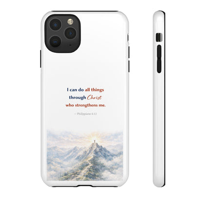 Christian Phone Case – “I Can Do All Things Through Christ” Inspirational Tough Case