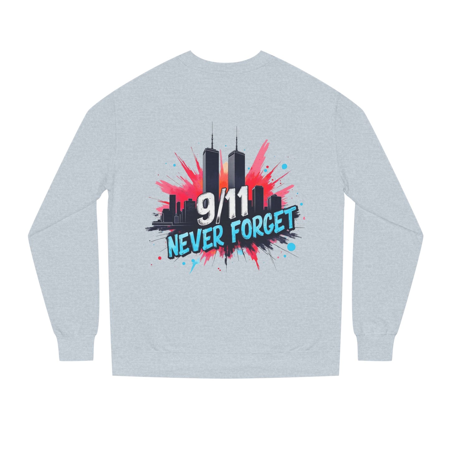 9/11 Never Forget Sweatshirt - Tribute Crewneck with Twin Towers Graphic