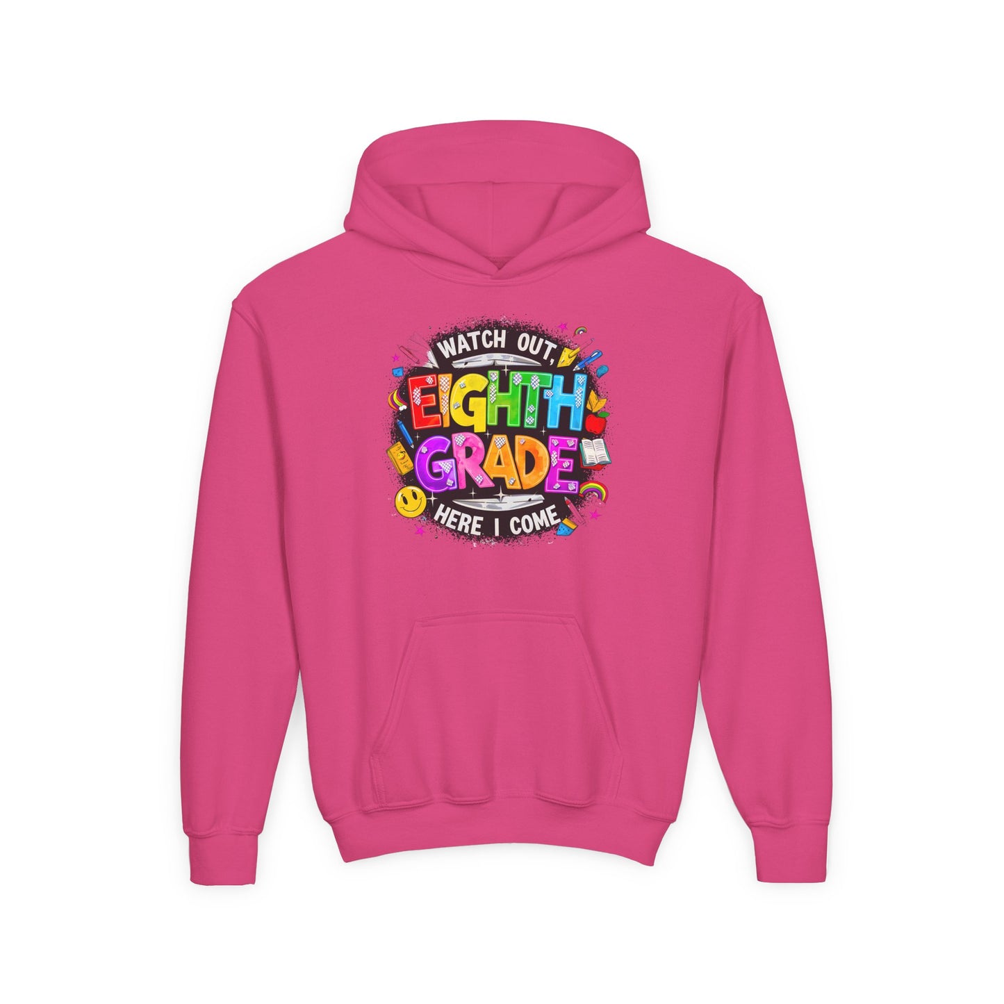 Eighth Grade Kids Hoodie - "Watch Out! Here I Come" Colorful Back-to-School Sweatshirt