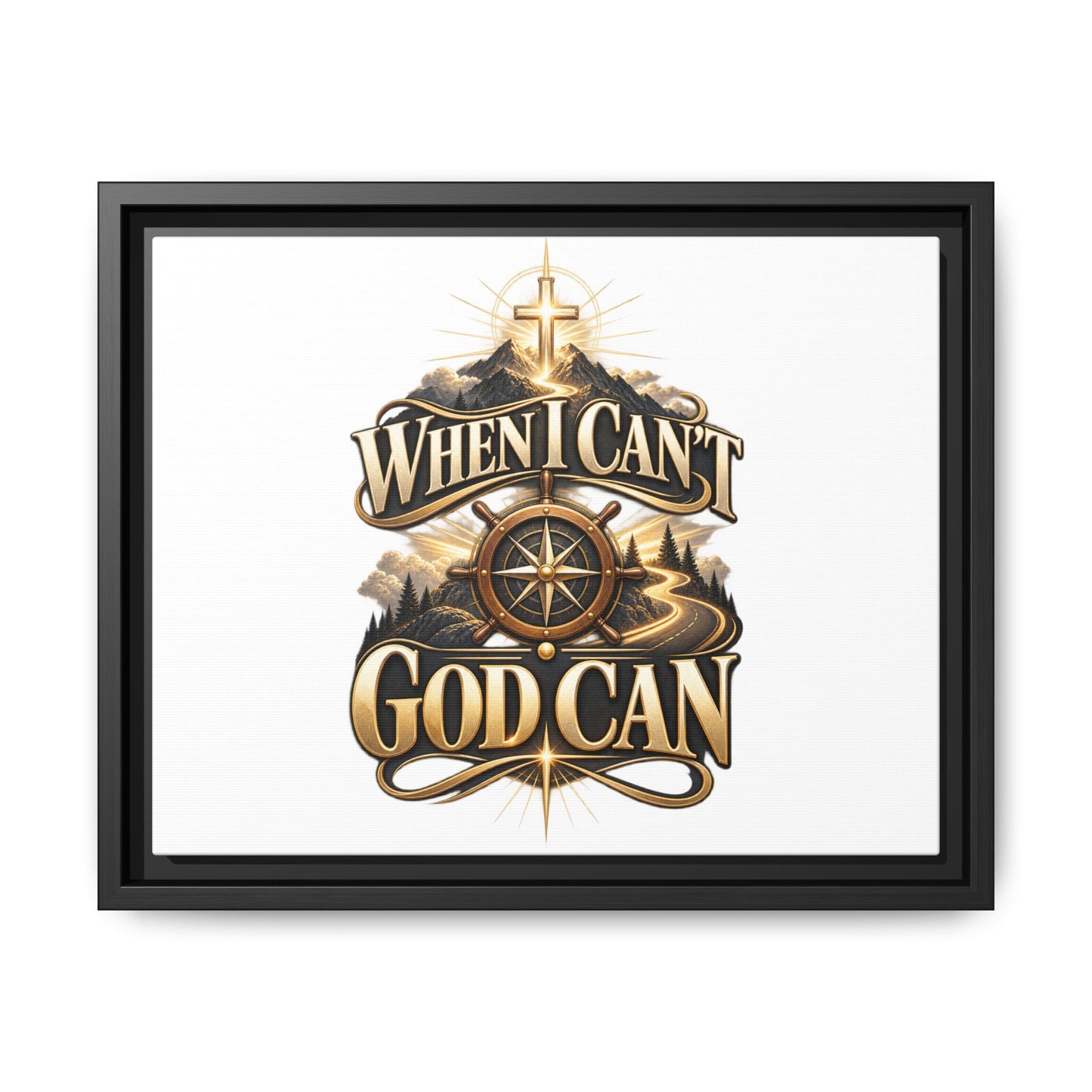 When I Can't God Can Matte Canvas Framed Wall Art