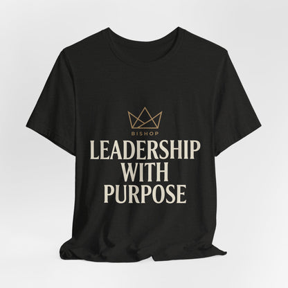 Leadership With Purpose Tee — Inspirational Crown Graphic T-Shirt