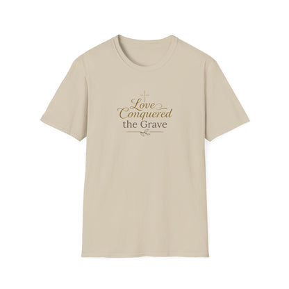 "Love Conquered the Grave" T-shirt