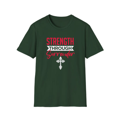 Strength Through Surrender T-Shirt