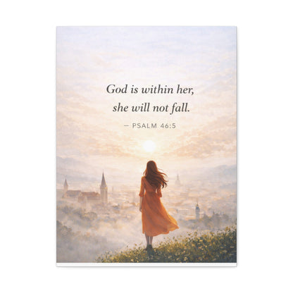 Canvas Wall Art — "God is within her, she will not fall. (Psalm 46:5)"