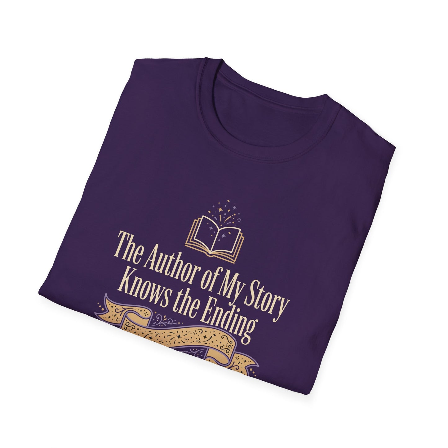 The Author of My Story Knows the Ending  T-Shirt