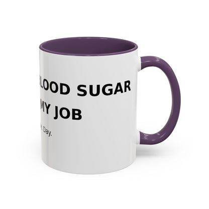 Coffee Mug – 'Monitoring My Blood Sugar Like It’s My Job. Every. Single. Day.'
