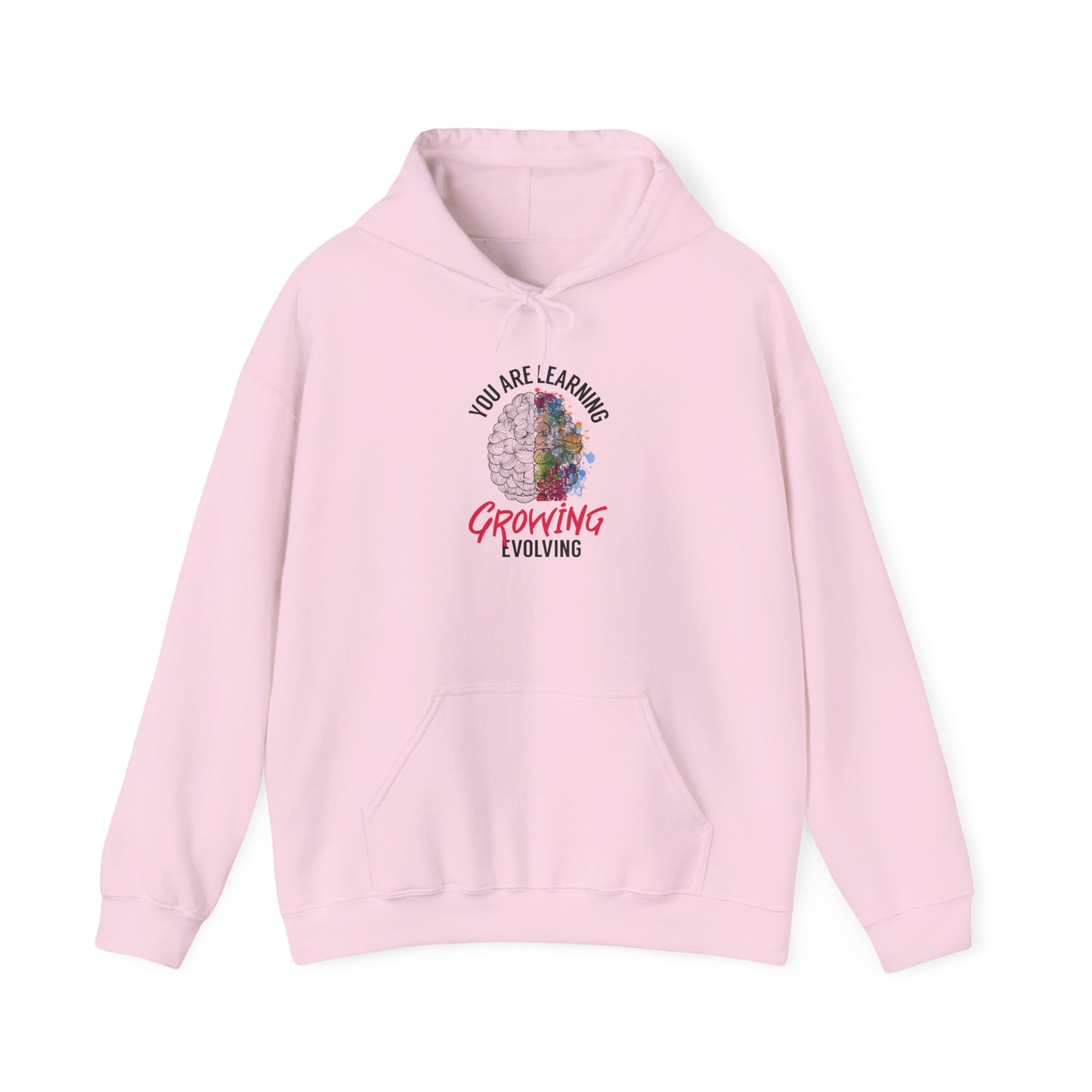 "You Are Learning, Growing & Evolving" Hoodie