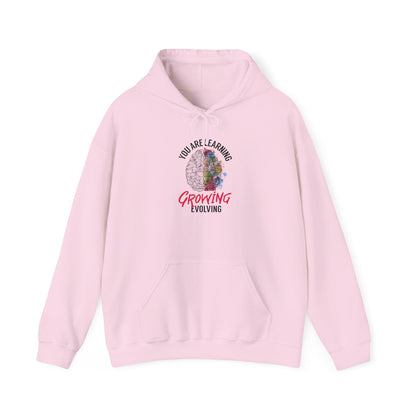 "You Are Learning, Growing & Evolving" Hoodie