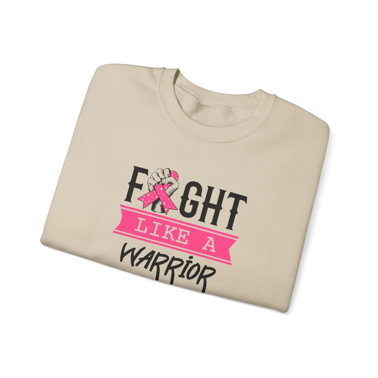 "Fight Like a Warrior" Sweatshirt