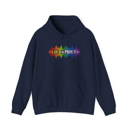 Loud & Proud Hoodie