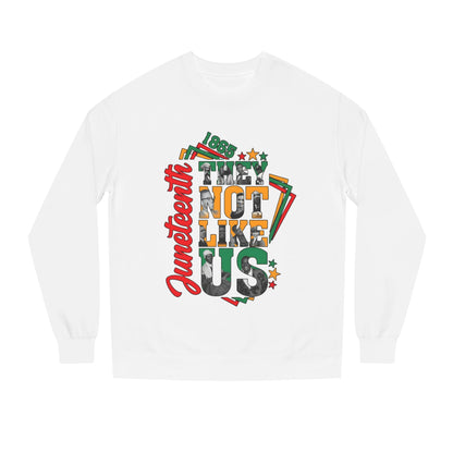Juneteenth 'They Not Like Us' Crewneck Sweatshirt