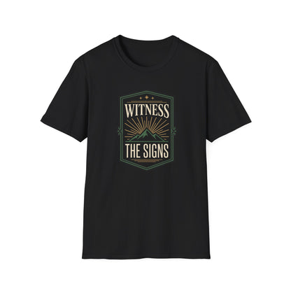Witness the Signs T-Shirt