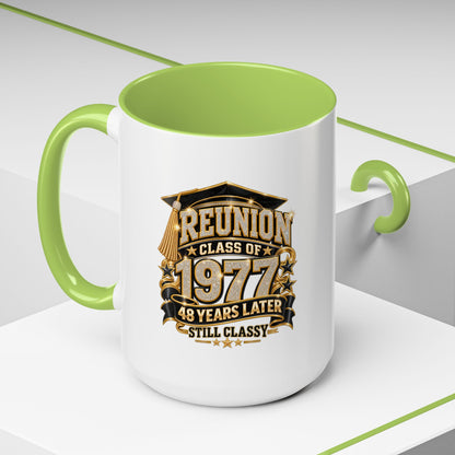 Reunion Class of 1977 Coffee Mug — 48 Years Later, Still Classy