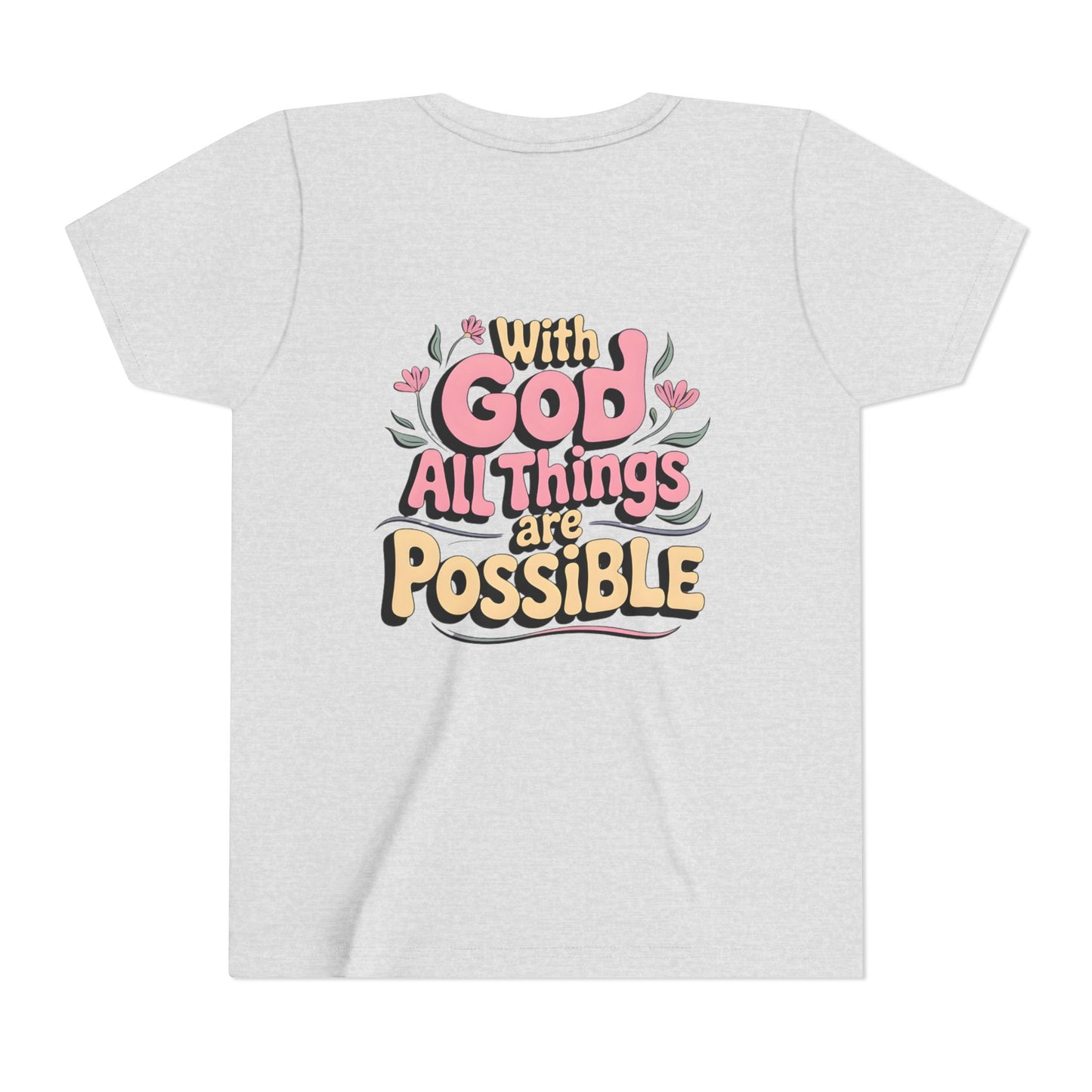 Youth Tee - "With God All Things Are Possible" Inspirational Christian Shirt