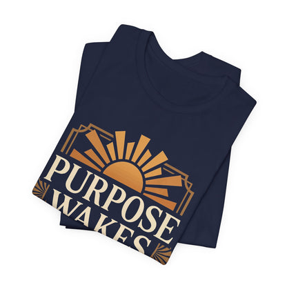Purpose Wakes Me Up Tee — Inspirational Bishop Shirt