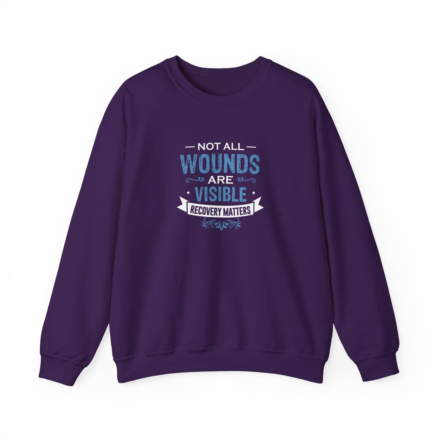 Not All Wounds Are Visible Sweatshirt