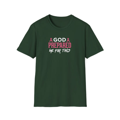 God Prepared Me for This T-Shirt