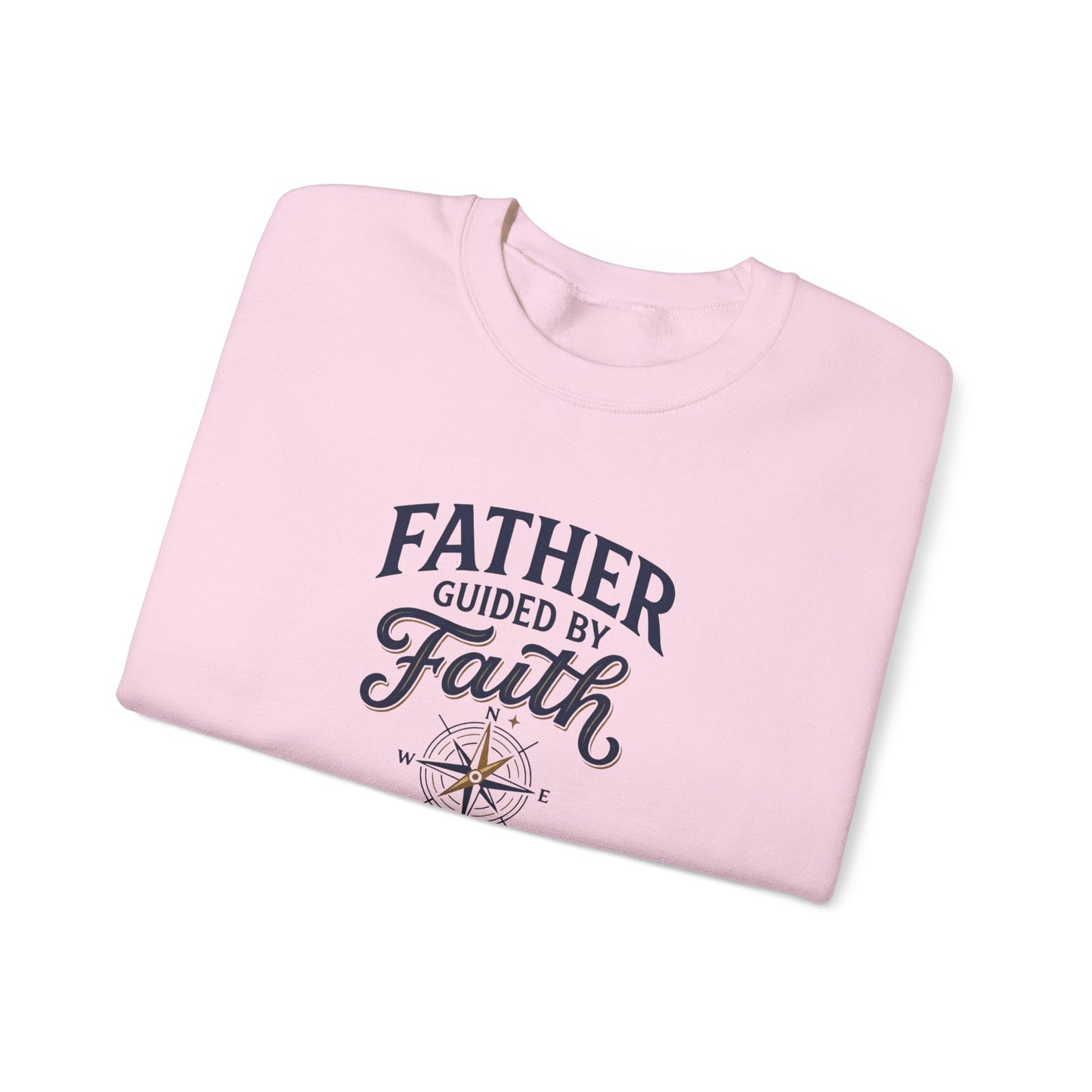 Father Guided By Faith Crewneck Sweatshirt